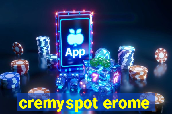 cremyspot erome